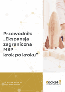 Przewodnik „Ekspansja zagraniczna MŚP – krok po kroku”